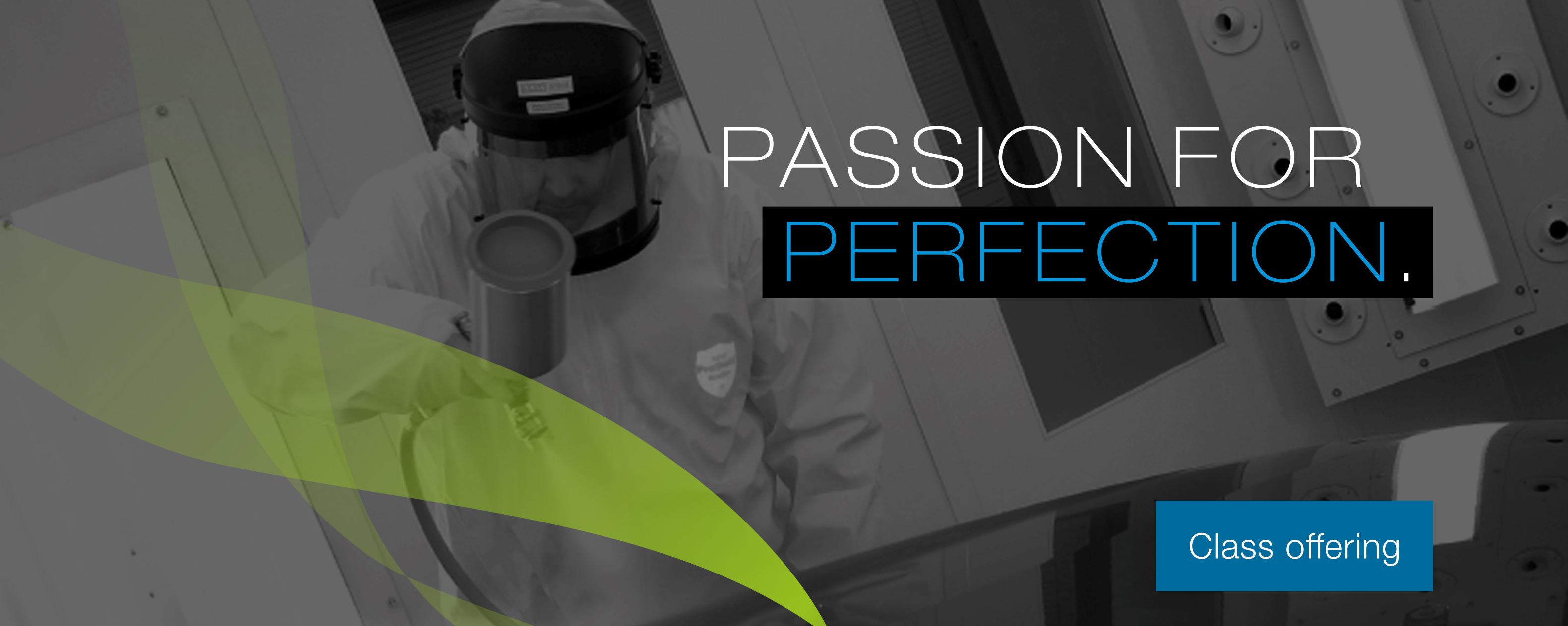 Passion for perfection - Class offering